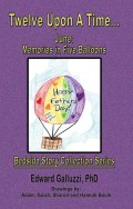 Twelve Upon A Time... June: Memories in Five Balloons Bedside Story Collection Series