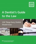A Dentist’s Guide to the Law