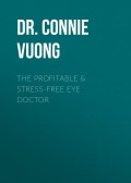The Profitable & Stress-Free Eye Doctor