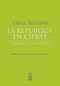 Chile 1810-2010: La República en cifras