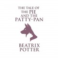 The Tale of the Pie and the Patty-Pan (Unabridged)