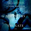 Strangers at the Gate (Unabridged)