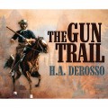 The Gun Trail (Unabridged)
