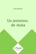 Un jerónimo de duda