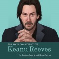 For Your Consideration: Keanu Reeves (Unabridged)