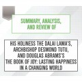 Summary, Analysis, and Review of His Holiness the Dalai Lama's, Archbishop Desmond Tutu, and Douglas Abrams's The Book of Joy: Lasting Happiness in a Changing World (Unabridged)