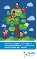 Marco de referencia de los mapas de progreso de desarrollo y aprendizaje para niños menores de 6 años