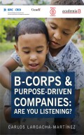 B-corps & purpose-driven companies: Are you listening?