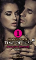 Time of Lust | Band 2 | Teil 1 | Absolute Hingabe | Roman