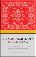 Die Geschichte der Blood-Gang
