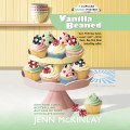 Vanilla Beaned - A Cupcake Bakery Mystery, Book 8 (Unabridged)