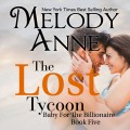 The Lost Tycoon - Baby for the Billionaire 5 (Unabridged)