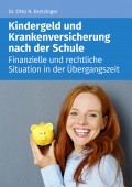 Kindergeld und Versicherung nach der Schule