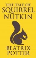 Tale of Squirrel Nutkin, The The