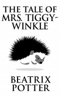 Tale of Mrs. Tiggy-Winkle, The The