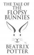 Tale of the Flopsy Bunnies, The The