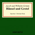 Hänsel und Gretel (Ungekürzte Lesung)