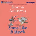 Some Like it Hawk - A Meg Langslow Mystery, Book 14 (Unabridged)