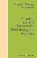 Franklin Delano Roosevelt's First Inaugural Address
