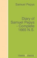 Diary of Samuel Pepys - Complete 1665 N.S.
