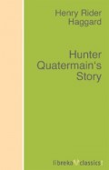 Hunter Quatermain's Story