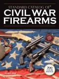 Standard Catalog of Civil War Firearms