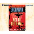 Act of Betrayal - A Britt Montero Mystery 4 (Unabridged)