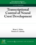 Transcriptional Control of Neural Crest Development