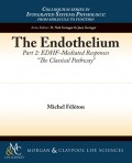 The Endothelium, Part II