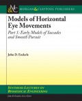 Models of Horizontal Eye Movements, Part I