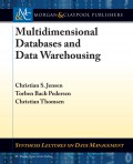 Multidimensional Databases and Data Warehousing