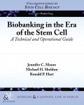 Biobanking in the Era of the Stem Cell