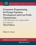 Geometric Programming for Design Equation Development and Cost/Profit Optimization