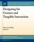 Designing for Gesture and Tangible Interaction