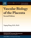 Vascular Biology of the Placenta