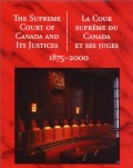 The Supreme Court of Canada and its Justices 1875-2000