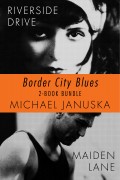 Border City Blues 2-Book Bundle