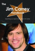 The Jim Carrey Handbook - Everything you need to know about Jim Carrey