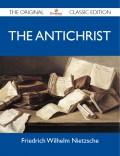 The Antichrist - The Original Classic Edition