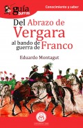 GuíaBurros Del abrazo de Vergara al Bando de Guerra de Franco