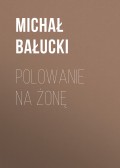 Polowanie na żonę