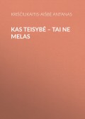 Kas teisybė – tai ne melas