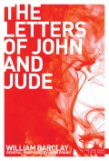 New Daily Study Bible: The Letters of John and Jude