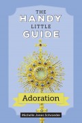 The Handy Little Guide to Adoration