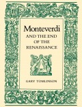 Monteverdi and the End of the Renaissance
