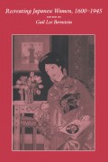 Recreating Japanese Women, 1600-1945