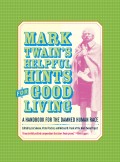 Mark Twain’s Helpful Hints for Good Living