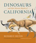 Dinosaurs and Other Mesozoic Reptiles of California