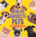 World's Favorite Pets: Pets in Every Home