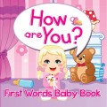 How are You? First Words Baby Book